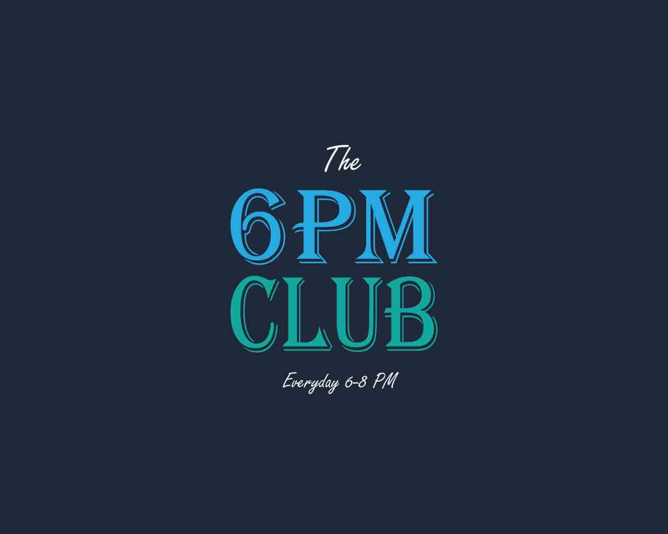 The 6 PM Club